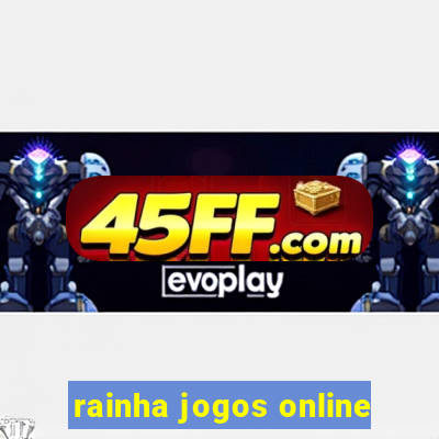 rainha jogos online